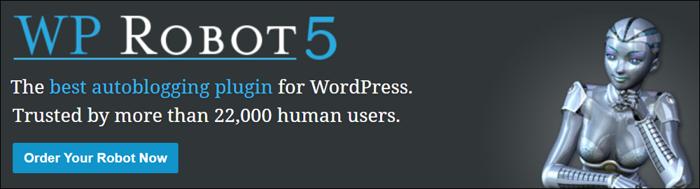 WP Robot - Autoblogging plugin for WordPress.