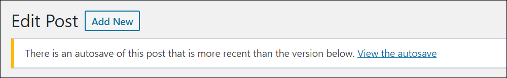 Edit Post - WordPress autosave notification: There is an autosave of this post that is more recent than the version below. View the autosave.