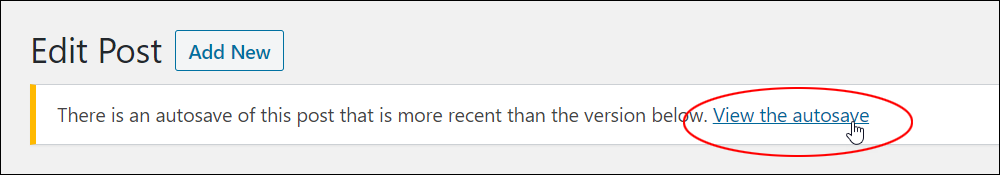 Edit Post - View the autosave link.