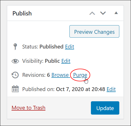 Publish box - Revisions: Purge link.