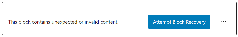 WordPress Block Error message: "This block contains unexpected or invalid content."