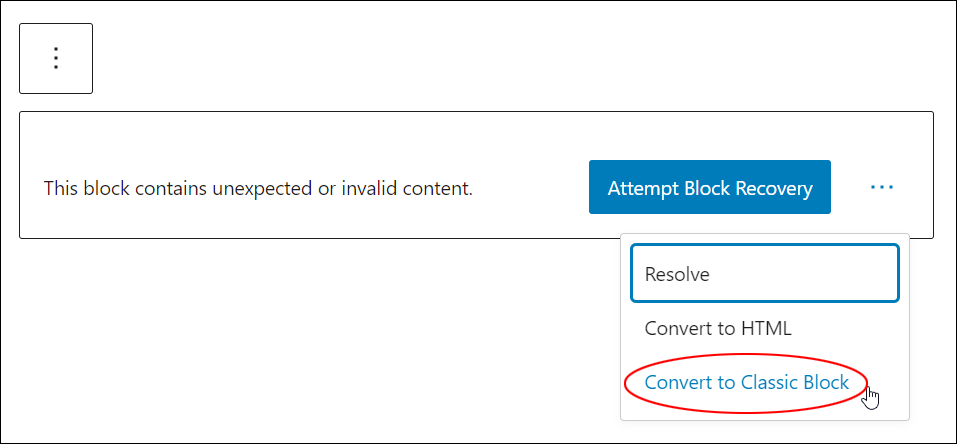 A block showing the text "This block contains unexpected or invalid content" with 'Convert to Classic Block' option selected.