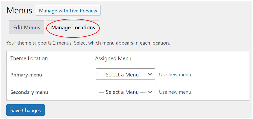 WordPress Menus screen - Manage Locations tab - This theme supports two menus.