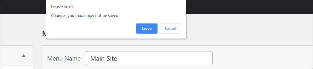 WordPress Menus screen: Leave site dialog window.