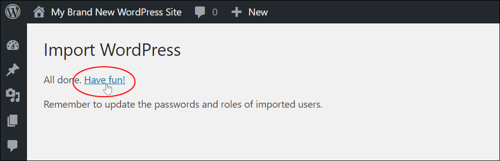 Import WordPress screen - All done. Have fun!