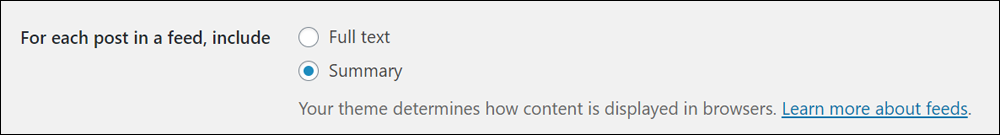 For each postin a feed, include Full text or Summary
